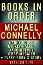 Michael Connelly Books in Order: Harry Bosch series, Mickey Haller, Terry McCaleb, Jack McEvoy, Stories and Standalones