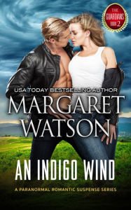 Title: An Indigo Wind, Author: Margaret Watson