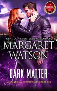Title: Dark Matter, Author: Margaret Watson