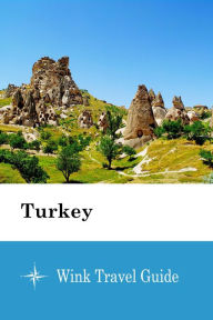 Title: Turkey - Wink Travel Guide, Author: Wink Travel Guide