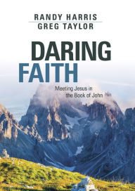 Title: Daring Faith, Author: Greg R. Taylor