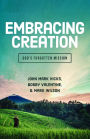 Embracing Creation