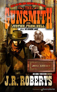 Title: Justice from Hell aka The Hanging Judge, Author: J. R. Roberts