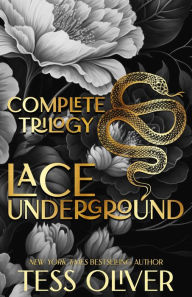 Title: Lace Underground: The Complete Trilogy, Author: Tess Oliver