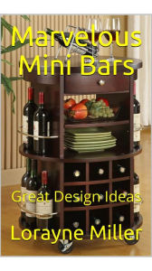 Title: Marvelous Mini Bars, Author: Lorayne Miller