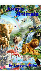 Title: Jungle Animals, Author: Lorayne Miller