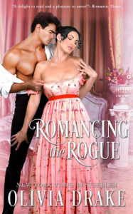 Title: Romancing the Rogue, Author: Olivia Drake