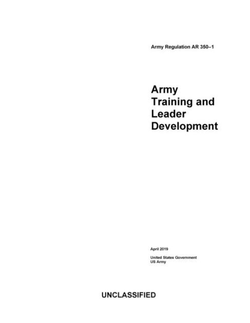 Army Regulation AR 350-1 Army Training and Leader Development April ...