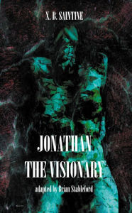 Title: Jonathan the Visionary, Author: X. B. Saintine