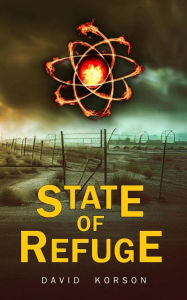 Title: State of Refuge, Author: David Korson