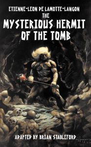 Title: The Mysterious Hermit of the Tomb, Author: Brian Stableford