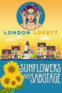 Sunflowers and Sabotage