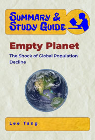 Title: Summary & Study Guide - Empty Planet, Author: Lee Tang