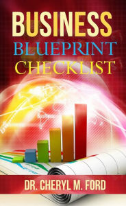 Title: Business Blueprint Checklist, Author: Dr. Cheryl M. Ford