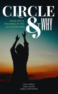 Title: Circle & Why, Author: Atma Lemieux