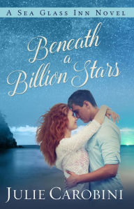 Title: Beneath a Billion Stars, Author: Julie Carobini