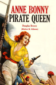 Title: Anne Bonny Pirate Queen, Author: Douglas Brown