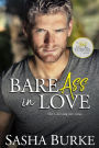 Bare Ass in Love: A hot boss romcom