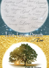 Title: Live, Love, Dream...Too, Author: Brandy 