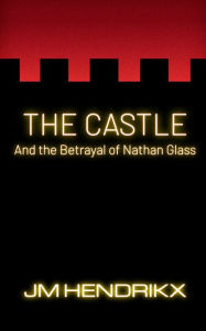 Title: The Castle, Author: JM Hendrikx