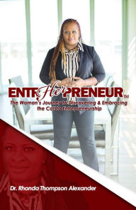 Title: EntrHERpreneur, Author: Dr. Rhonda Thompson Alexander