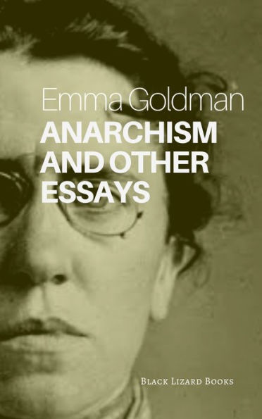 Anarchism and Other Essays