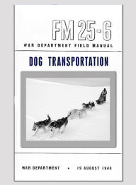 Title: Dog Transportation, Author: U. S. War Department