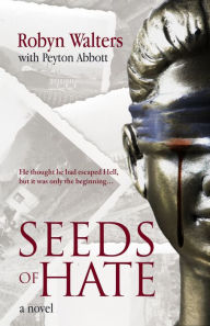 Title: Seeds of Hate, Author: Robyn Walters