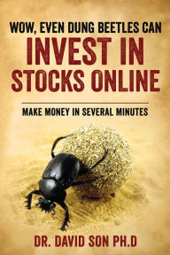 Title: WOW, EVEN DUNG BEETLE CAN INVEST STOCK BY ON-LINE, Author: David Son