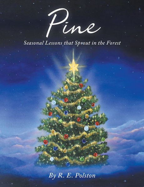 Pine: Seasonal Lessons That Sprout in the Forest