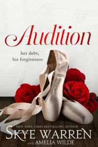 Title: Audition, Author: Skye Warren