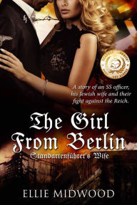 Title: The Girl from Berlin, Author: Ellie Midwood