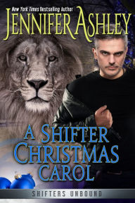 Title: A Shifter Christmas Carol: Shifters Unbound, Author: Jennifer Ashley