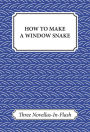How To Make A Window Snake