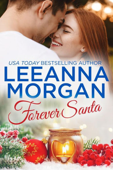 Forever Santa: A Sweet Small Town Christmas Novella