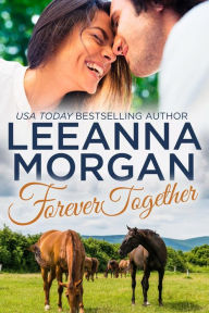 Title: Forever Together: A Small Town Romance, Author: Leeanna Morgan