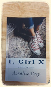 Title: I, Girl X, Author: Annalise Grey