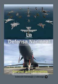 Title: La Defensa Nacional, Author: Julio Cervantes