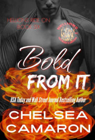 Title: Bold from It: Hellions Motorcycle Club, Author: Chelsea Camaron