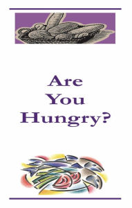 Title: Are You Hungry?, Author: The Shulammite