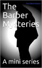 The Barber Mysteries , two short story