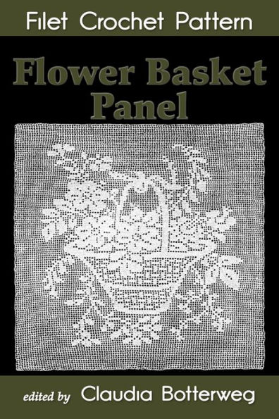 Flower Basket Panel Filet Crochet Pattern