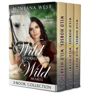 Title: Wild Horses, Wild Hearts 3-Book Collection, Author: Montana West