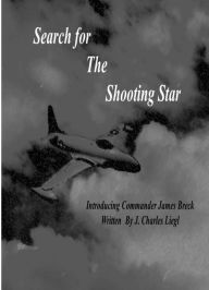 Title: Search for the Shooting Star, Author: John Liegl