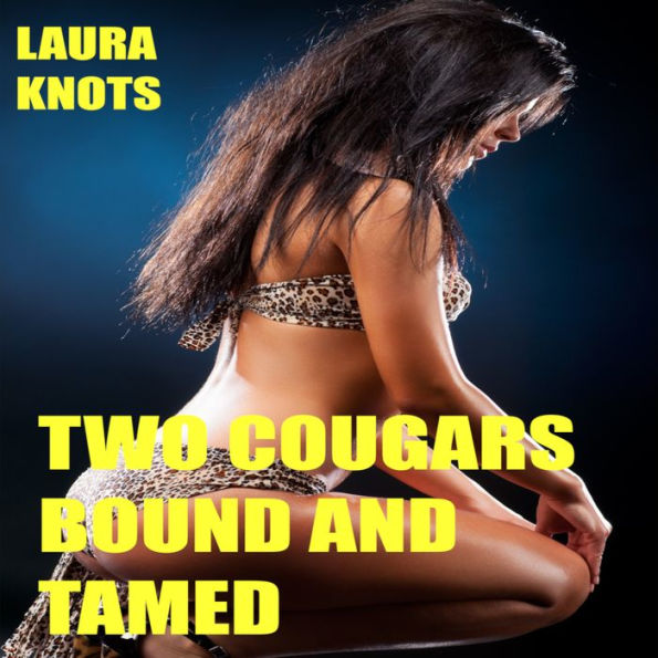 Two Cougars Bound and Tamed