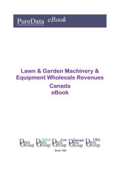Title: Lawn & Garden Machinery & Equipment Wholesale Revenues in Canada, Author: Editorial DataGroup Americas