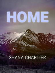 Title: Home, Author: Shana Chartier