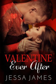 Title: Valentine Ever After, Author: Jessa James