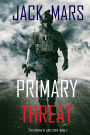 Primary Threat: The Forging of Luke StoneBook #3 (an Action Thriller)