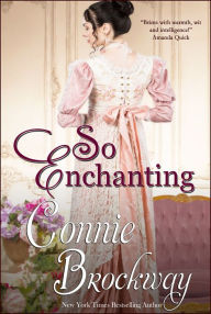 Title: So Enchanting, Author: Connie Brockway